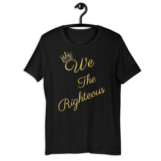 We The Righteous Short-Sleeve Unisex T-Shirt